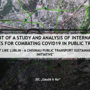 Development a study and analysis of COVID-19 prevention international  best practices in public transport, for “MOVE IT like Lublin – A Chisinau public sustainable development initiative” Project